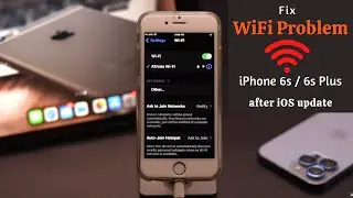 WiFi Problems on iPhone 6s/6s Plus After iOS 15 Update? Heres the Fix!