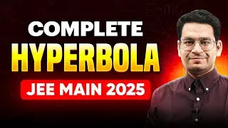 Conic Sections: Hyperbola for JEE Mains | General Method of Hyperbola Construction - JEE Main