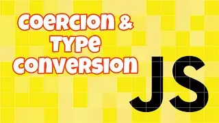 Coercion and Type conversion in Javascript | Coercion | JavaScript