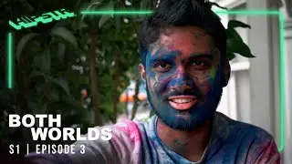 Both Worlds | S1E3 | Balamohan Shingade