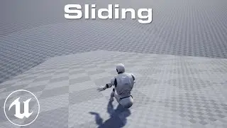 How To Make Sliding In Unreal Engine