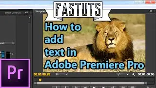 How to Add Text (Titles) in Adobe Premiere Pro