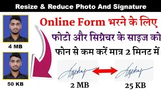 How to Resize and Reduce Photo and signature with Mobile 2020 | how to resize photo and signature