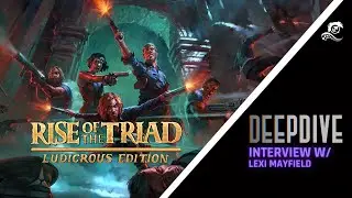 Rise Of The Triad: Ludicrous Edition | Deep Dive Interview with Lexi