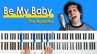 How To Play "Be My Baby" by The Ronettes [Piano Tutorial/Chords for Singing]