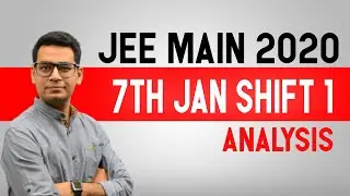 JEE Main 2020 Paper Analysis (7th Jan Shift-1) | JEE Main Complete Question Paper Analysis 7th Jan