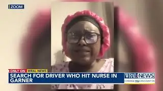 Search for driver who hit nurse in Garner continues