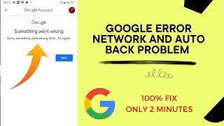 FIX google something went wrong sorry, something went wrong there. please try again problem 2023