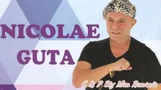 NICOLAE GUTA - Mi-e dor de tine (HIT MANELE)