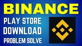 Binance Install Problem || How To Binance App Play Store Not Download Pending Problem Solve