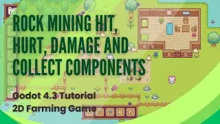 Rock Mining using Reusable Hit, Hurt, Damage and Collectable Components - Godot 4.3 Tutorial - Pt 8