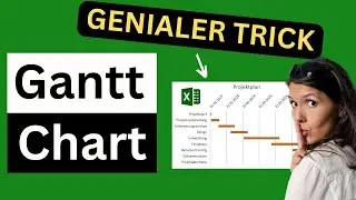 Excel Gantt Diagramm leicht gemacht - Excel austricksen mit versteckten Einstellungen!