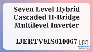 Seven Level Hybrid Cascaded H-Bridge Multilevel Inverter