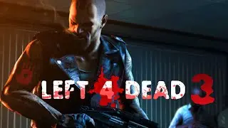 VALVE ПОДЕЛИЛАСЬ ТЕСТОВОЙ ВЕРСИЕЙ LEFT 4 DEAD 3!