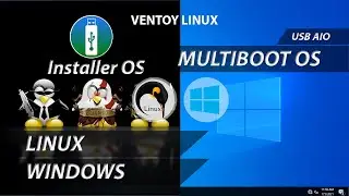 Multiboot USB UEFI Legacy All In One Windows Linux For All OS | AIO | XP 7 8 10 | Ventoy Linux