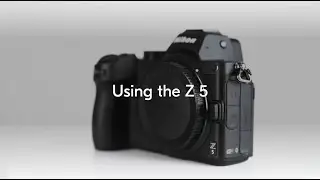 Nikon School: Using the Nikon Z 5