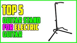 TOP 5: Best Guitar Stand for Electric Guitar 2023