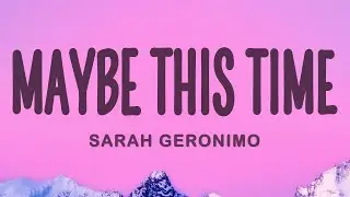 Sarah Geronimo - Maybe This Time (Lyrics)