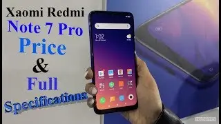 Xaomi Redmi Note 7 Pro Full Specifications, Review & Price in Bangladesh 2019