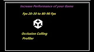 Increase performance of your game Unity| Occlusion Culling|Profiler|GPU|CPU| FPS