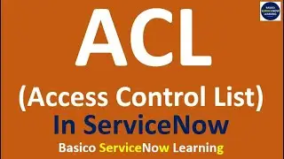 What is ACL in ServiceNow | How to Create and Debug ACL in ServiceNow | ServiceNow Training Videos