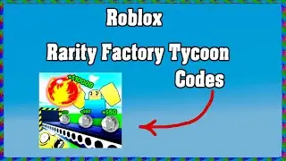 Roblox Rarity Factory Tycoon Codes ! 😱