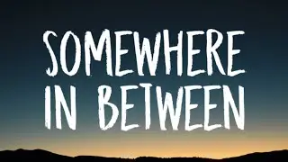 Bazzi - Somewhere In Between (Lyrics)