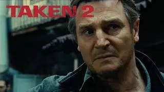 Taken 2 | Liam Neesons Top 10 Bad Ass Moments | 20th Century FOX