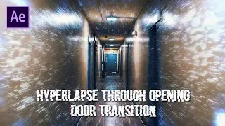 Hyperlapse Through Opening Door Transition [AFTER EFFECTS TUTORIAL] Benn TK, Matt Komo