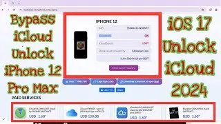 Bypass iCloud Unlock iPhone 12 Pro Max Successful 100% - iOS 17 Unlock iCloud 2024