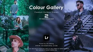 How to Edit Outdoor Photography | Colour Gallery Lightroom Presets DNG & XMP Free Download