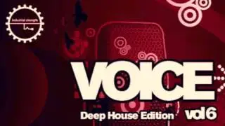 Voice 6 : Deep House Edition - New Sample Pack OUT NOW!