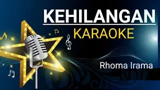 KEHILANGAN,  Karaoke Dangdut - Rhoma Irama