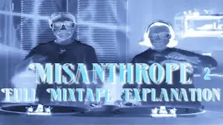 Misanthrope 2 | A Disgusting Degenerate Fuelled Mixtape