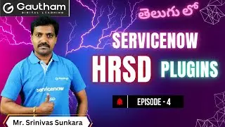 ServiceNow HRSD Telugu Series - Episode 4 | Plugins for ServiceNow HRSD | ServiceNow Telugu Videos