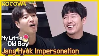 Jong Kook does a Jang Hyuk impersonation l My Little Old Boy Ep 281 [ENG SUB]