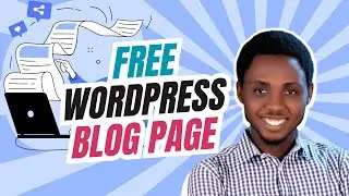 How to Create Blog Page On Existing WordPress Site  [2 FREE Methods]