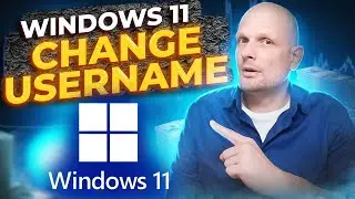 HOW TO CHANGE USERNAME IN WINDOWS 11