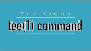 Linux Command: tee - Watch & Log Command Output