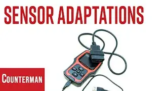 Sensor Replacement & Clearing Adaptations