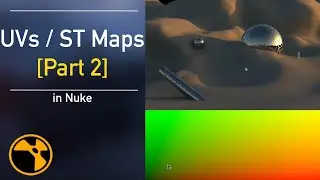 UV / ST Maps [Part 2] | Nuke Compositing [Beginner / Intermediate]