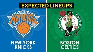 Celtics vs Knicks Expected Lineup , Preview | Sat Feb 24