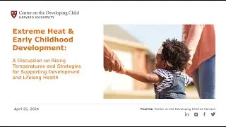 Extreme Heat & Early Childhood Development