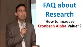 How to increase Cronbach alpha value | Research FAQ Series || Kokab Manzoor