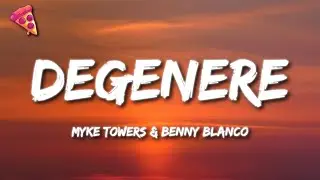 Myke Towers & benny blanco - DEGENERE (Letra)