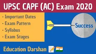 UPSC CAPF (AC) Exam 2020 Notification. UPSC Central Armed Police Force (Assistant Commandant)