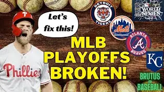 2024 MLB Playoffs are BROKEN! Here's an idea on how to fix it!