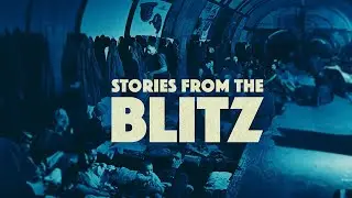 Stories from the Blitz | Documentary