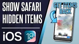 How to Show/Get Back Hidden Items in Safari on iPhone (iOS 18)