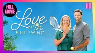 Love In Full Swing | HD | Romantic | Full Movie in english